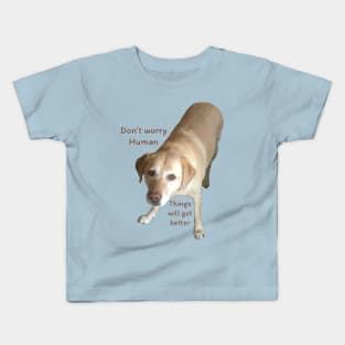 Don’t Worry Human Kids T-Shirt